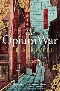 Opium War by Julia Lovell