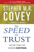 The Speed Of Trust: The One Thing that Changes Everything