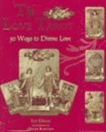 The Love Tarot: 50 Ways To Divine Love [With 25 Tarot Cards]