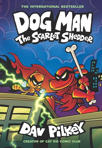 DOG MAN #12: THE SCARLET SHEDDER: A GRAPHIC NOVEL (Hardcover)