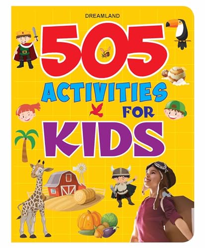 505 Activities for Kids Age 4+ with Fun-filled Educational Activities - Mazes, Connect the dots, Colouring, Word search, Picture puzzles (Paperback)