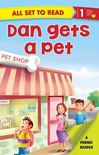 All set to Read- A Phonic Reader- Dan gets a pet- Readers for kids (Paperback)