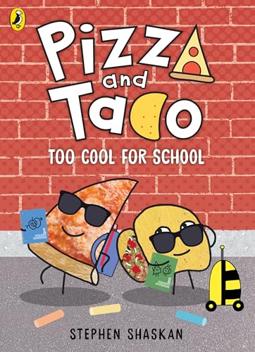 Pizza and Taco: Too Cool for School!: The laugh-out-loud funny comic for young readers (Hardcover)