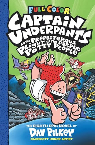 CAPTAIN UNDERPANTS #08: THE PREPOSTEROUS PLIGHT OF THE PURPLE POTTY PEOPLE-COLOUR EDITION (Paperback)