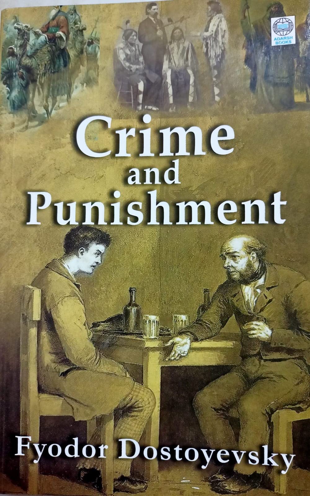 Crime and Punishment [Perfect Paperback] Fyodor Dostoevsky