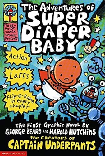 Captain Underpants: The Adventures Of Super Diaper Baby (Paperback)