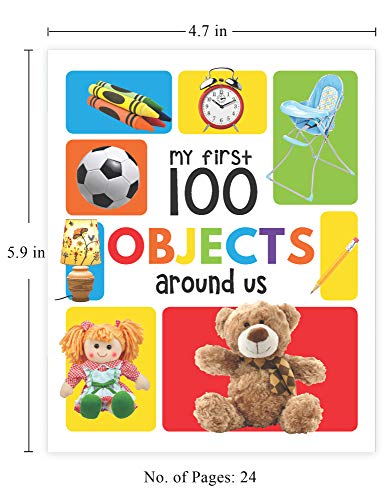 My First 100 Objects Around Us: Padded Board Book for Kids | Learn Names of Everyday Things at Home, School, Park & More with Bright Pictures | Early Learning Book for Babies, Toddlers & Preschoolers  (Board book)