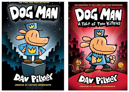 DOG MAN #03: A TALE OF TWO KITTIES & Dog Man: From the Creator of Captain Underpants (Dog Man #1) Dav Pilkey (Product Bundle)