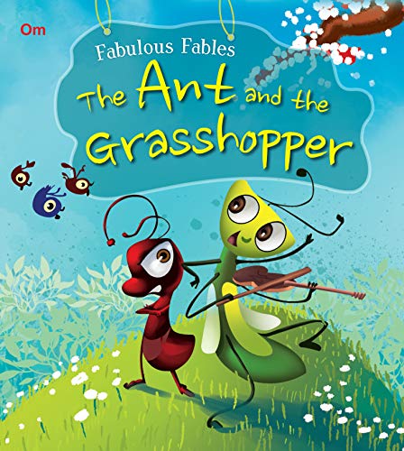 Fabulous Fables: The Ant and the Grasshopper (Paperback)