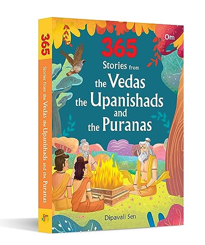 365 Stories from the Vedas: The Upanishads and the Puranas - Indian Mythology Storybook for Kids | Ancient Indian Wisdom | Spiritual Tales | Life Lessons | Colourful Illustrated for Children (Hardcover)