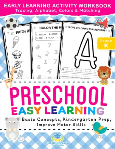 Preschool Easy Learning Activity Workbook: Preschool Prep, Pre-Writing, Pre-Reading, Toddler Learning Book, Kindergarten Prep, Alphabet Tracing, ... Activities: 2 (Kids Coloring Activity Books) (Paperback)