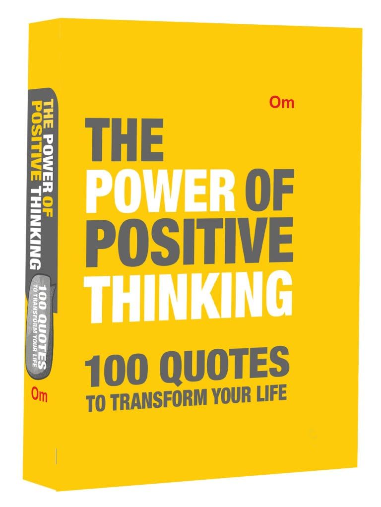 The Power of Positive Thinking - 100 Quotes to Transform Your Life (Hardcover)