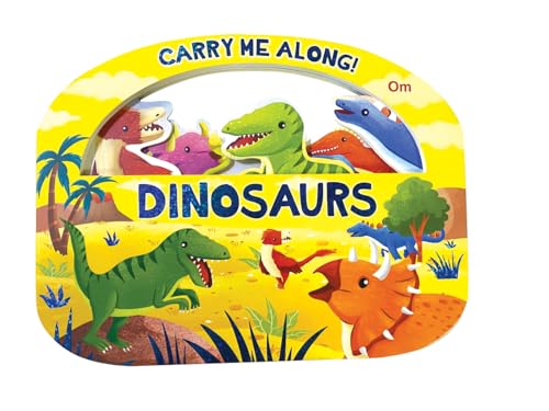 Board Book: Carry Me Along - Dinosaurs - Board book for Kids (Carry Me Along Series) (Board book)
