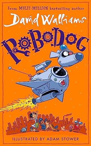 Robodog: The incredibly funny new illustrated children’s book for 2023, from the multi-million bestselling author of SLIME (Paperback)