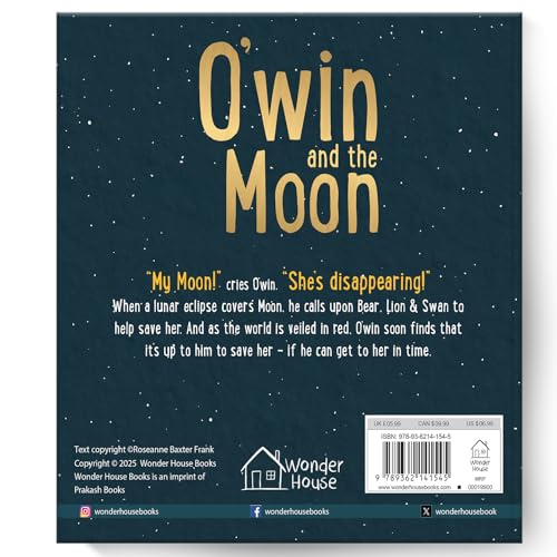 O’win and the Moon – Illustrated Board Book for Kids: A Lunar Eclipse Adventure with Bears, Lions & Swans | Learn Courage, Constellations & Sky ... Tale for Toddlers & Preschoolers (Ages 5+) (Hardcover)