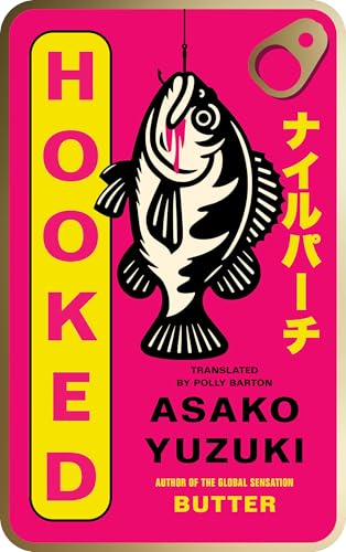 Hooked: The new instant Sunday Times bestseller from the award-winning author of BUTTER (Paperback)