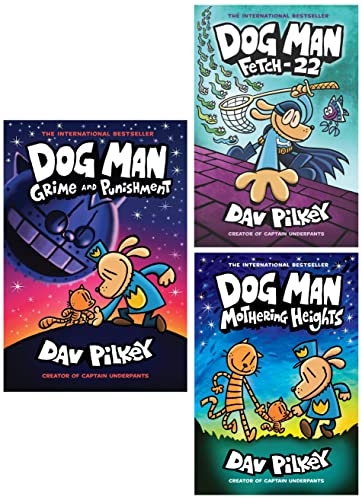 Dog Man: Fetch-22: from The Creator of Captain Underpants (Dog Man #8) & Dog Man #10: Mothering Heights & Dog Man #09: Grime and Punishment (Product Bundle)