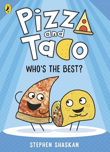 Pizza and Taco: Who's the Best?: The laugh-out-loud funny graphic novel for kids (Hardcover)