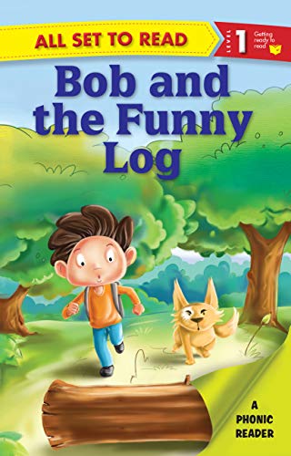 All set to Read- A Phonic Reader- Bob and the Funny Log- Readers for kids (Paperback)