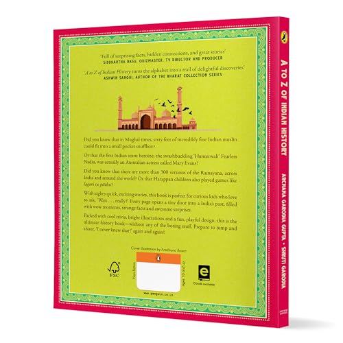 A-Z of Indian History: 80 Fun Stories from Ancient India to Independence: 80 Fun Stories from Ancient India to Independence | Cool Trivia, Bright Full-Coloured Illustrations | Ages 10+ (Paperback)