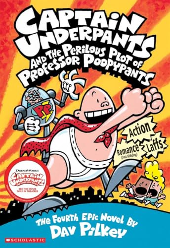 CAPTAIN UNDERPANTS #04: THE PERILOUS PLOT OF PROFESSOR POOPYPANTS: 4 (Paperback)