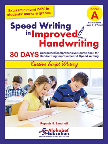 Speed Writing In Improved Handwriting - Cursive writing - Book A (For Age 6-9 Years) - Cursive handwriting practice book (Paperback)