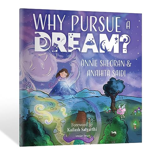 Why Pursue A Dream? - A Beautifully Illustrated and Engaging Story Book For Children (Paperback)