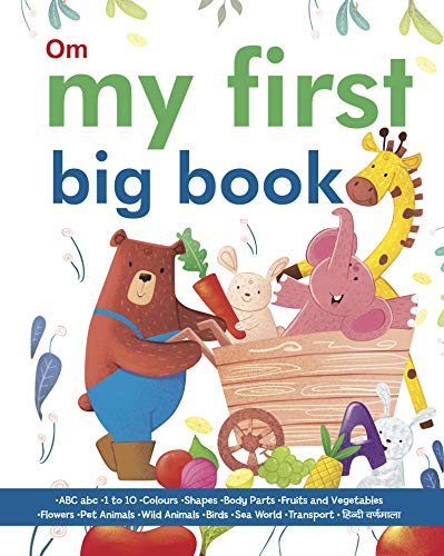 Board Book : My First Big Book of ABC,1to10,Wild Animals,Pet Animals,Sea World,Transport,Fruits & Vegetables,Colours, Body Parts, Shapes, Birds, Flowers, Hindi Varnmala (My First Book of) (Board book)