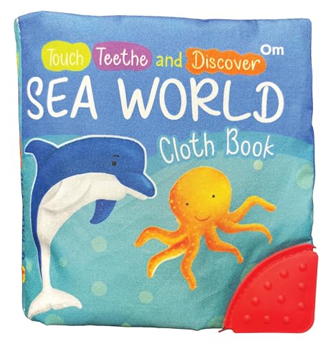 Sea World Cloth Book: Touch, Teethe and Discover | A Soft Cloth book with a teether & Crinkle Sound | Novelty Book (Novelty Book)