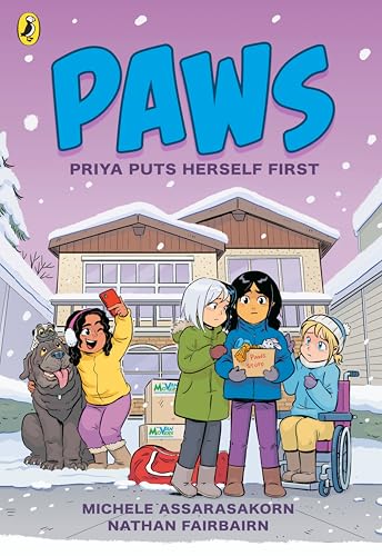 PAWS: Priya Puts Herself First: An adorable graphic novel series about friendship and pets perfect for fans of The Baby-Sitters Club (Hardcover)