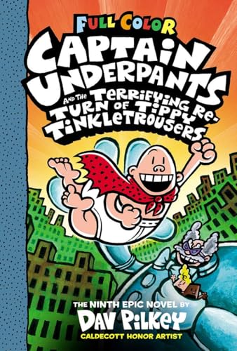 CAPTAIN UNDERPANTS #09: CAPTAIN UNDERPANTS AND THE TERRIFYING RETURN OF TIPPY TINKLETROUSERS: COLOUR EDITION (Paperback)