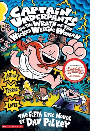 CAPTAIN UNDERPANTS #05: THE WRATH OF THE WICKED WEDGIE WOMEN: 5 (Paperback)
