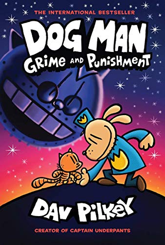 Cat Kid Comic Club & Dog Man: From the Creator of Captain Underpants (Dog Man #1) & DOG MAN #09: GRIME AND PUNISHMENT (Product Bundle)