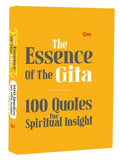 The Essence of the Gita - 100 Quotes for Spiritual Insight - Gita Wisdom (Paperback)