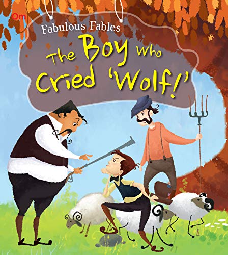 Fabulous Fables: The Boy Who Cried Wolf (Paperback)