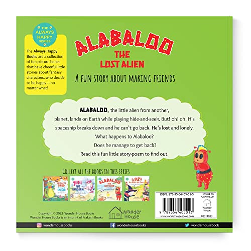 Alabaloo: The Lost Alien [The Always Happy Series] - A Fun Story About Making Friends | Age Group: 5+ | Engaging Children’s Illustrated Picture Book with Important Life Lessons | Heartwarming Story of (Paperback)