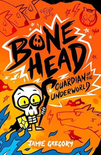 Bone Head: Guardian Of The Underworld (Paperback)