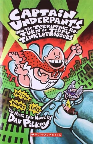CAPTAIN UNDERPANTS #09: THE TERRIFYING RETURN OF TIPPY TINKLETROUSERS (Hardcover)