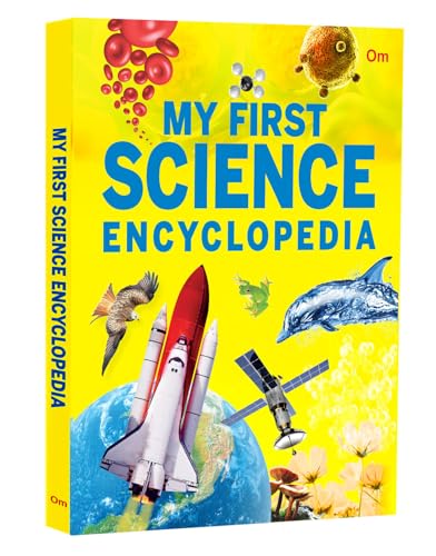 My First Science Encyclopedia: Amazing Discoveries | Experiments and Technology | Incredible Inventions | Fun Facts | Curious Kid's Learning (Paperback)