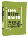 Life After Death - 100 Quotes on the Journey - Soul’s Journey (Hardcover)