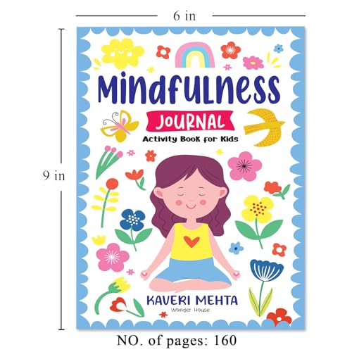 Mindfulness Journal Activity Book for Kids Daily reflection, gratitude prompts, breathing exercises & doodle space | Ages 6–10 | Build Calm, Focus & Positivity (Paperback)