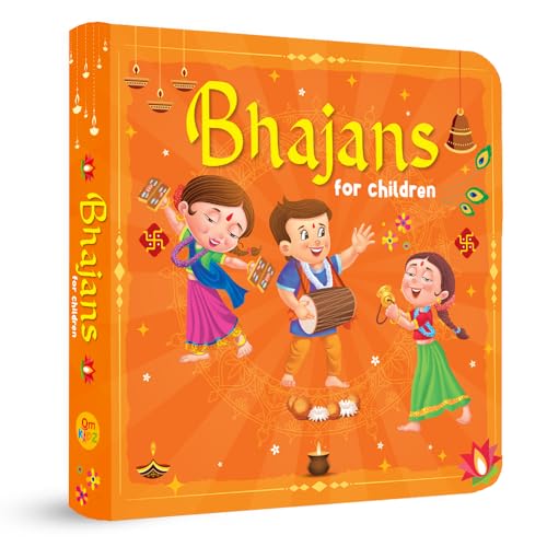 Bhajans for Children - Illustrated Board book for kids | Hindi and English Language | Age: 3+ | Collection of Simple and Devotional Bhajans (Board book)