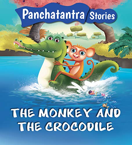 Panchatantra Stories: The Monkey and the Crocodile (Paperback)