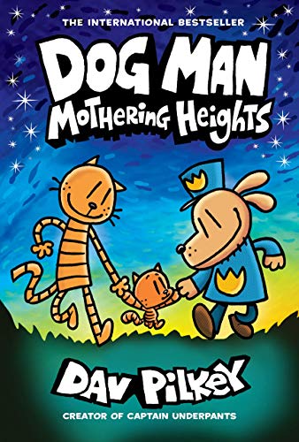 Dog Man #10: Mothering Heights & Dog Man #5: Dog Man: Lord of the Fleas: From the Creator of Captain Underpants [Hardcover] Pilkey, Dav (Product Bundle)