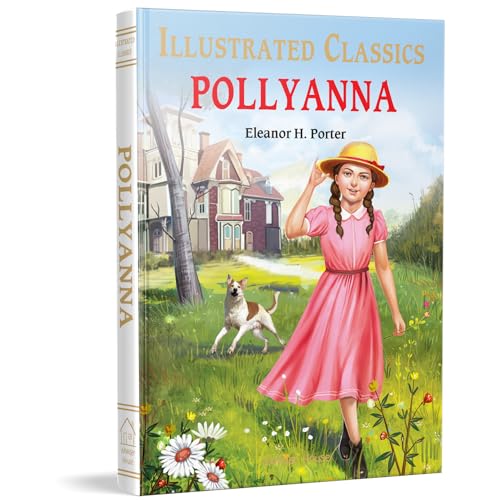 Pollyanna : Illustrated Abridged Children Classics English Novel with Review Questions (Hardcover)