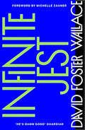Infinite Jest by Wallace David Foster