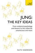 JUNG: THE KEY IDEAS