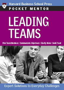Leading Teams: Expert Solutions to Everday Challenges by Harvard Business Review