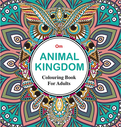 Mandala Colouring Book for Adults- Animal Kingdom (Hardcover)