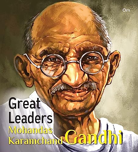 Great Leaders: Mohandas Karamchand Gandhi - World great leader biography for children (Paperback)